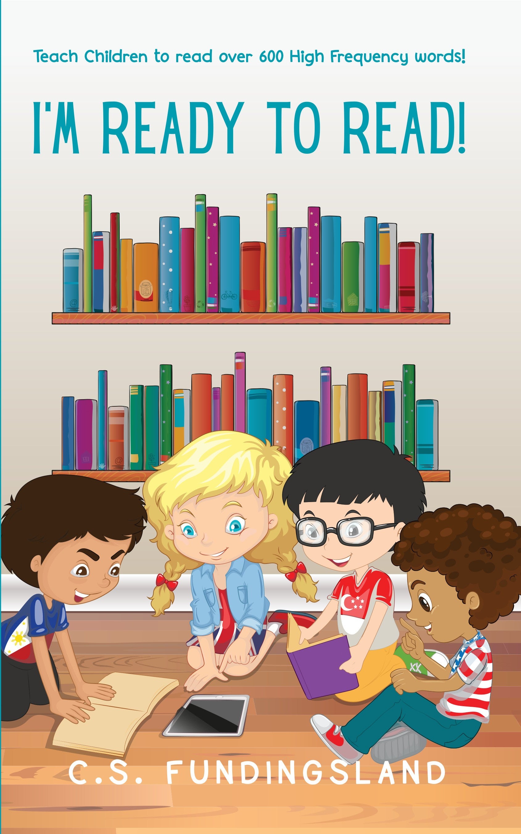 I'M READY TO READ!  Teach Children to Read  over  600 High Frequency Words!